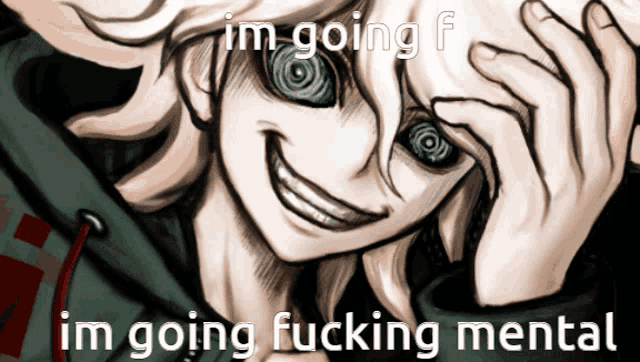 a picture of a cartoon character with the words i 'm going f i 'm going fucking mental below it