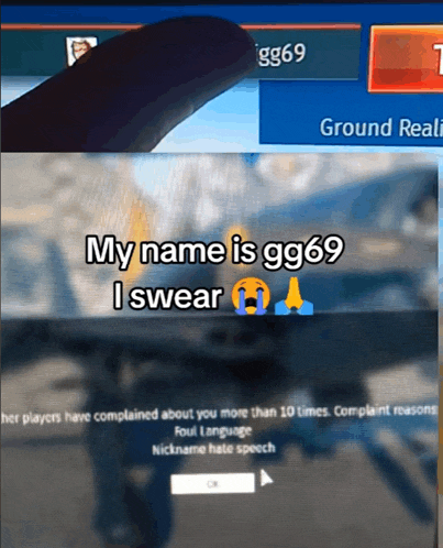 a screenshot of a video game says my name is gg69 and i swear