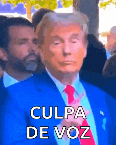 a picture of donald trump with the words culpa de voz on the bottom