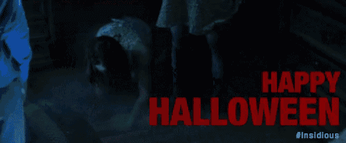 a poster for the movie insidious says happy halloween in red letters