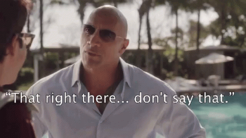 Don'T Say That GIF - Ballers The Rock Dont Say That GIFs