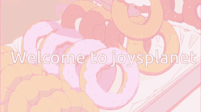 a pink background with the words welcome to joysplanet at the top