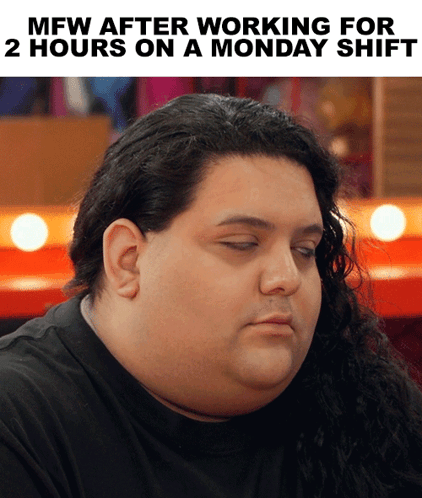 Mfw After Working For 2 Hours On A Monday Shift Mistress Isabelle Brooks GIF - Mfw After Working For 2 Hours On A Monday Shift Mistress Isabelle Brooks Rupaul'S Drag Race GIFs