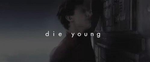 Die Young GIF - Die Young GIFs