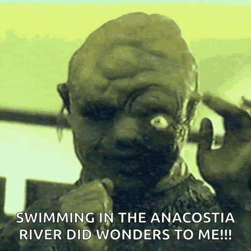 a picture of a monster with the caption " swimming in the anacosta river did wonders to me "