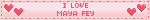 a pink background with the words i love maya fey