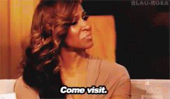 Come Visit. GIF - Visit Come Visit Real Housewives GIFs
