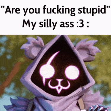 a cartoon character with the words " are you fucking stupid " on the bottom