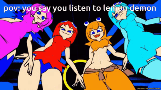 a group of cartoon characters with the caption " you say you listen to lemon demon " on the bottom