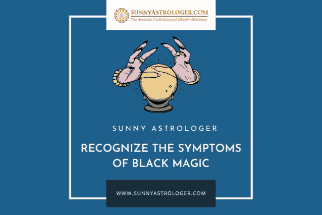 sunny astrologer recognize the symptoms of black magic poster