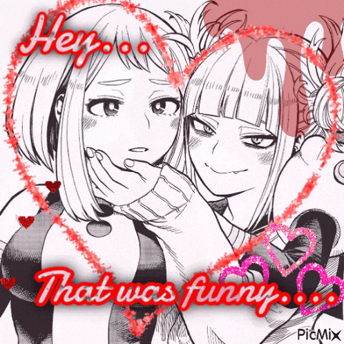 a black and white drawing of two girls with the words hey that was funny