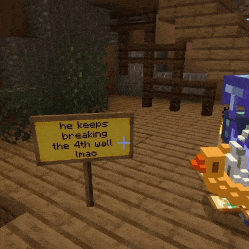 a sign that says he keeps breaking the 4th wall lmao