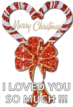 a christmas card with two candy canes in the shape of a heart and the words `` i loved you so much ''