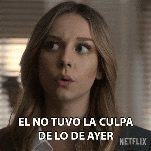 a woman says el no tuvo la culpa de lo de ayer on a netflix ad
