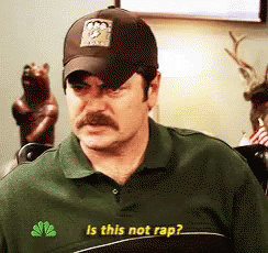 Is This Not Rap Ron Swanson GIF - Is This Not Rap Ron Swanson Parks And Rec GIFs