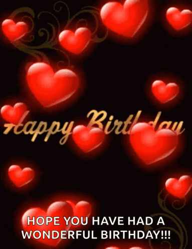 a birthday card with red hearts and the words " hope you have had a wonderful birthday !!! "