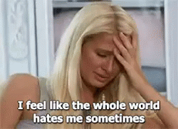 Depressed GIF - Paris Hilton World Hate GIFs