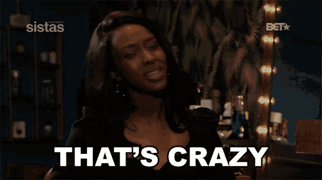 a woman says that 's crazy in front of a sistas logo
