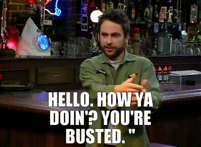a man in a green shirt says hello how ya doin ' you 're busted ..