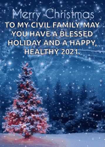 a merry christmas to my civil family may you have a blessed holiday and a happy healthy 2021