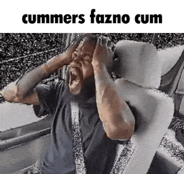 a man is sitting in a car with his hands on his head and the words cummers fazno cum on the bottom