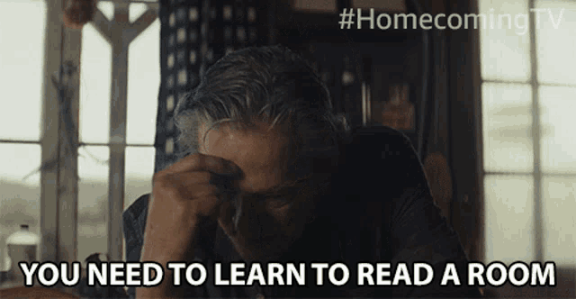 You Need To Learn To Read A Room Leonard Geist GIF - You Need To Learn To Read A Room Leonard Geist Chris Cooper GIFs