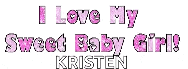 a graphic that says i love my sweet baby girl
