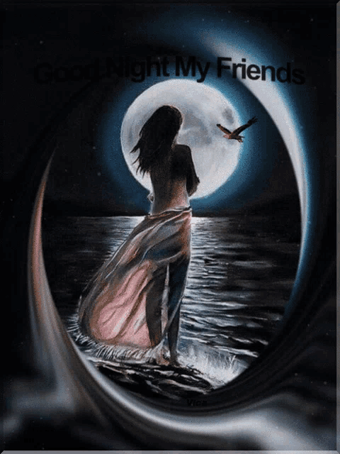 a painting of a woman standing in front of a full moon with the words good night my friends