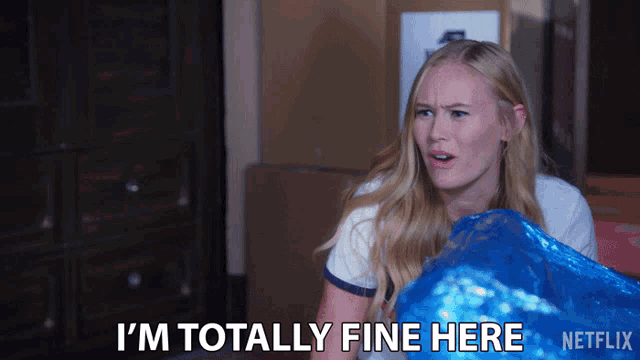 a woman says i 'm totally fine here