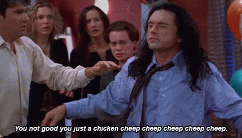 An Amazing Insult From Mr. Wiseau GIF - Chicken Insults The Room GIFs