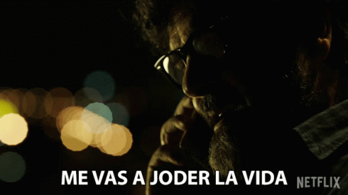 Me Vas A Joder La Vida Angel GIF - Me Vas A Joder La Vida Angel Fernando Soto GIFs