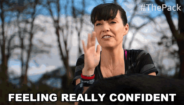 a woman says feeling really confident in front of a dog