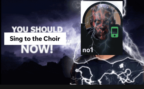 a poster that says you should sing to the choir now on it