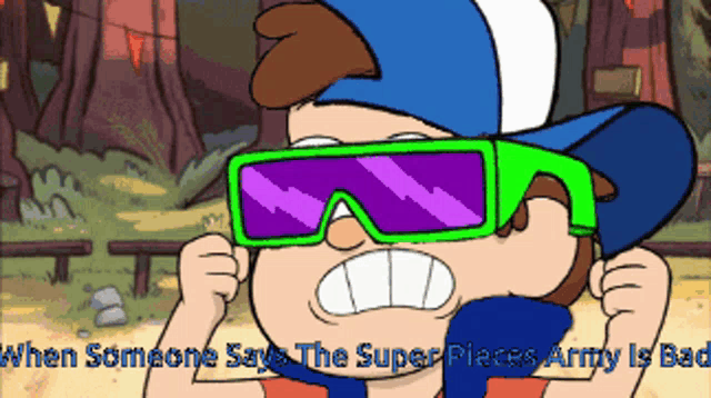 a cartoon character wearing sunglasses with the words when someone says the super pieces army is bad