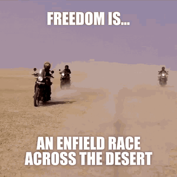 a group of people riding motorcycles in the desert with the caption " freedom is an enfield race across the desert "
