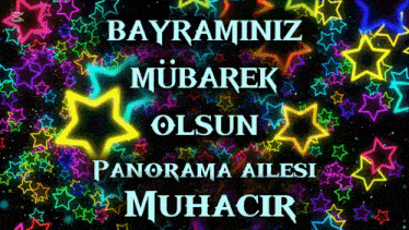 a colorful background with the words bayraminiz mubarek olsun panorama ailesi muhacir on it