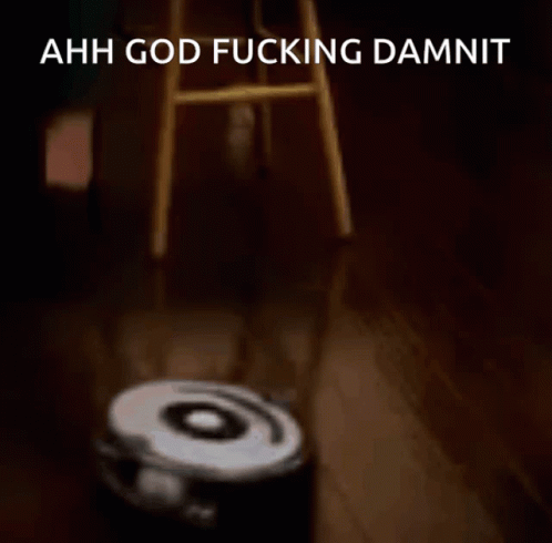 Funny Robot Vac Bot That Swears Mate GIF - Funny Robot Vac Bot That Swears Mate Oh God GIFs