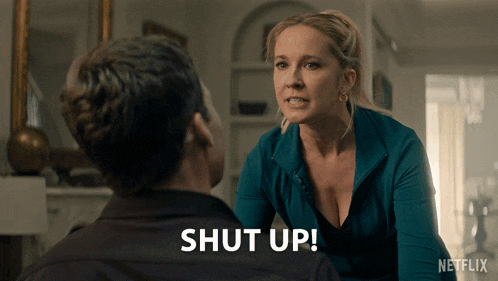 a woman says shut up in front of a man in a netflix ad