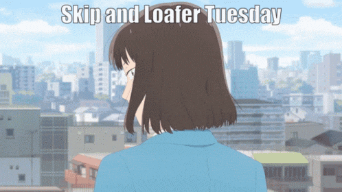 a picture of a girl with the words skip and loafer tuesday on it