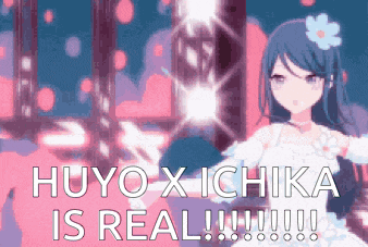 a picture of a girl with a flower in her hair and the words " huyo x ichika is real !!! "