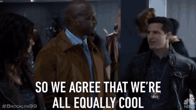 a man in a brown jacket says so we agree that we are all equally cool