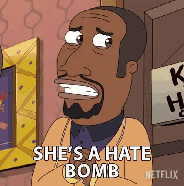 a cartoon character says she 's a hate bomb on netflix