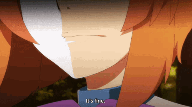 a close up of a girl 's face with the words " it 's fine " visible