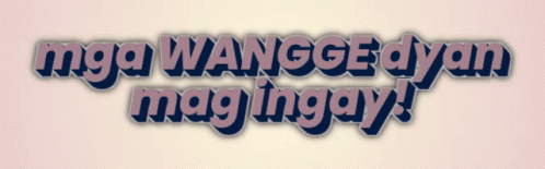 Angge Wangge GIF - Angge Wangge Ward Reinalyn GIFs