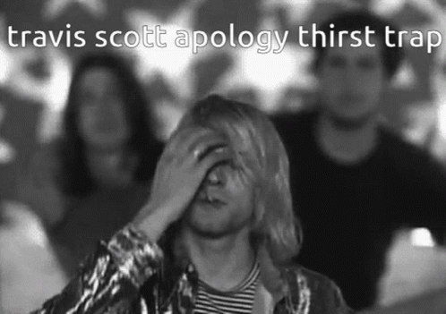Travis Scott Travis Scott Apology GIF - Travis Scott Travis Scott Apology Fart GIFs
