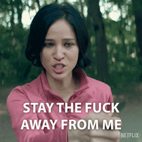 a woman in a pink jacket says stay the fuck away from me netflix
