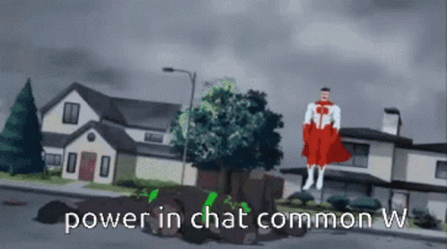 Power In Chat Power W GIF - Power In Chat Power W Invincible Power GIFs