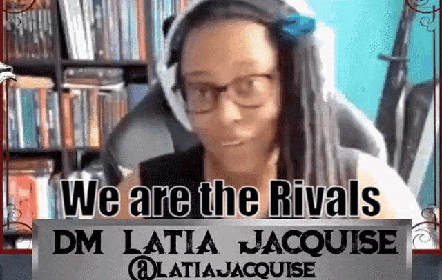 a woman wearing headphones is holding a sign that says we are the rivals dm latia jacquise