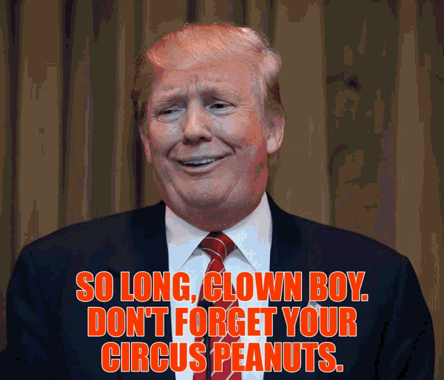 a man in a suit and tie says so long clown boy don t forget your circus peanuts