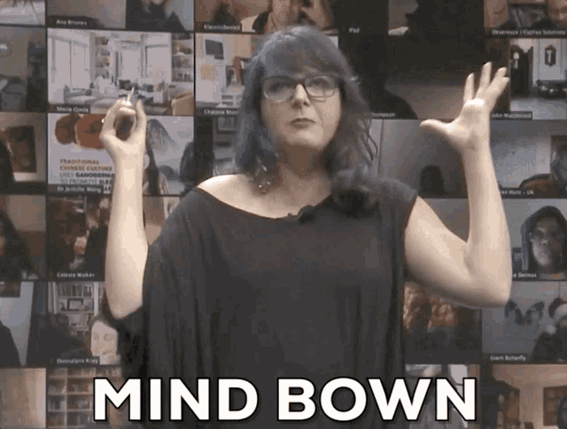 a woman says mind bown in front of a collage of people